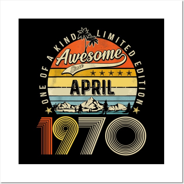 Awesome Since April 1970 Vintage 53rd Birthday Wall Art by Ripke Jesus